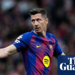 The brilliant Robert Lewandowski is facing a career without a fitting curtain call | Robert Lewandowski